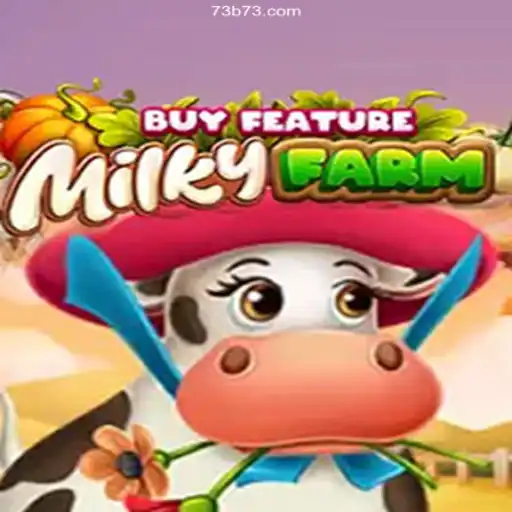Explore MilkyFarmBuyFeature: A New Adventure in Gaming